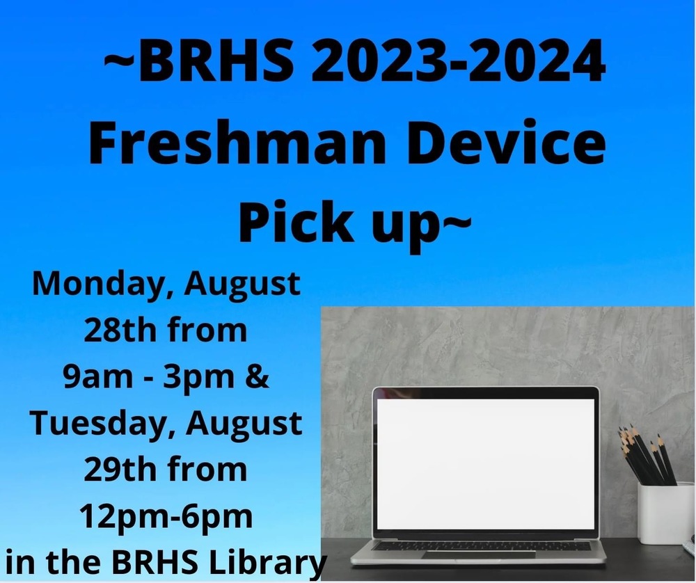BRHS Freshman Device Pick Up